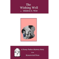 The Wishing Well: A Penny Parker Mystery Story - Paperback