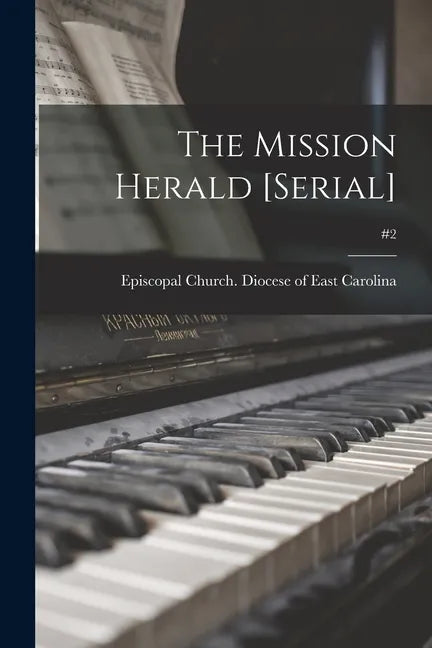 The Mission Herald [serial]; #2 - Paperback