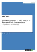 Contrastive Analysis vs. Error Analysis in Respect of their Treatment of the Avoidance Phenomenon - Paperback