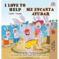 I Love to Help Me encanta ayudar: English Spanish Bilingual Edition - Hardcover