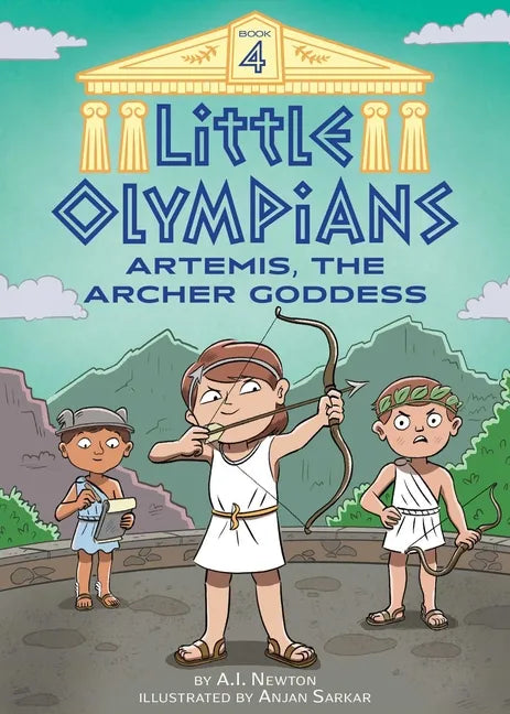Little Olympians 4: Artemis, the Archer Goddess - Hardcover
