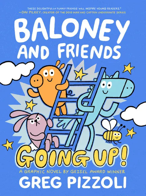 Baloney and Friends: Going Up! - Hardcover