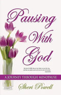 Pausing With God: A Journey Through Menopause - Paperback