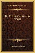 The Sterling Genealogy (1909) - Paperback