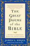 The Great Poems of the Bible: A Reader's Companion with New Translations - Paperback
