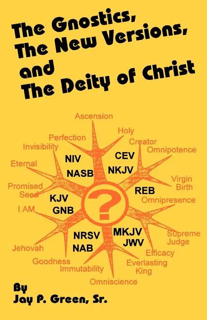 The Gnostics, the New Version, and the Deity of Christ - Paperback