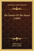 The Duties Of The Heart (1909) - Paperback