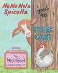 No No Nola Spicolla Goes to Foster Care - Paperback