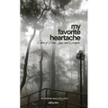 My Favorite Heartache - Paperback