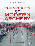 The Secrets of Modern Archery - Paperback