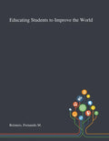 Educating Students to Improve the World - Paperback