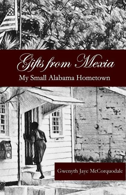 Gifts from Mexia: My Small Alabama Hometown - Paperback