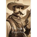 The Saga of Pistol Pete - Paperback