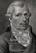 Memoirs Illustrating the History of Jacobinism - Part 3: The Antisocial Conspiracy - Hardcover