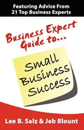 Business Expert Guide to Small Business Success - Paperback