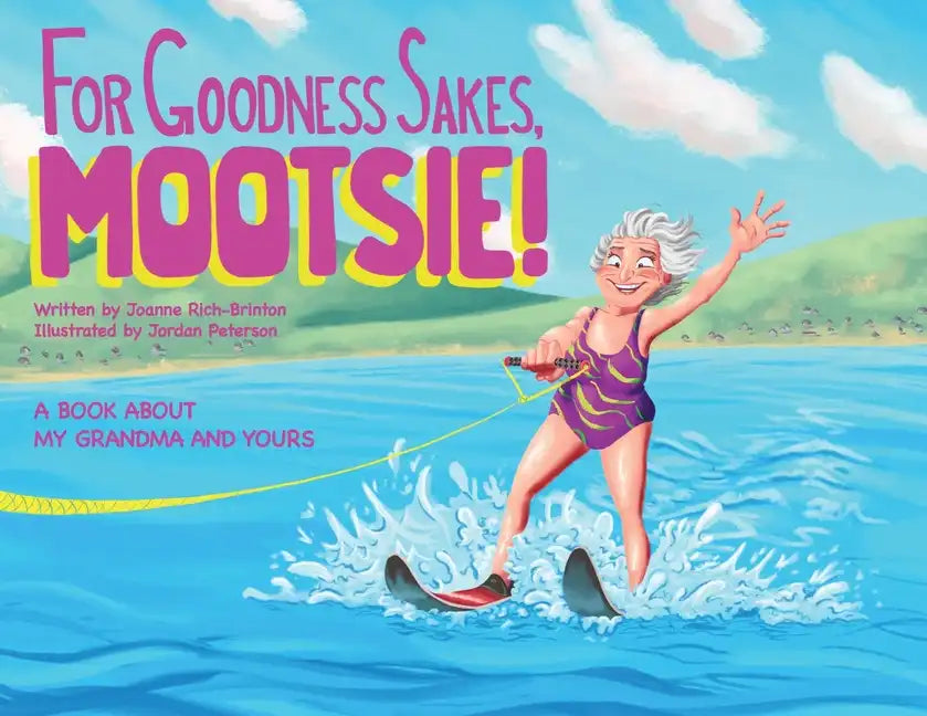 For Goodness Sakes Mootsie - Paperback
