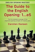 The Guide to the English Opening: 1...e5: The first detailed coverage of this important opening complex for twenty years - Paperback