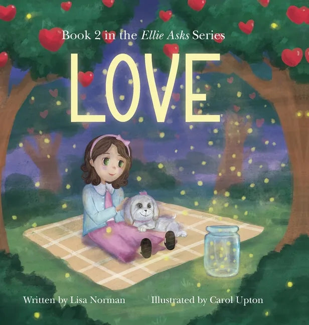 Love: Book 2 in the "Ellie Asks" series - Hardcover