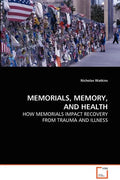 Memorials, Memory, and Health - Paperback