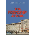 The Friendship Store: A Memoir of 1970s China - Paperback