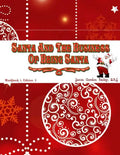 Santa and the Business of Being Santa: A Santa Training Guide - Paperback