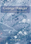 George Hanger: The Life and Times of an Eccentric Nobleman - Hardcover