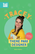 Tracey, Theme Park Designer: Real Women in STEAM - Paperback