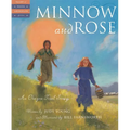 Minnow and Rose: An Oregon Trail Story - Hardcover
