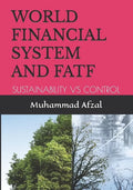 World Financial System and Fatf: Sustainability Vs Control - Paperback