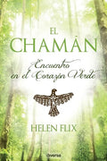 El chamán: Encuentro en el Corazón Verde - Paperback