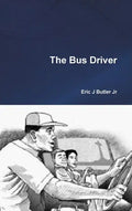 The Bus Driver - Hardcover