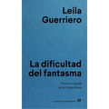 Dificultad del Fantasma, La - Paperback