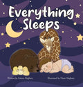Everything Sleeps - Hardcover