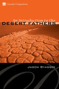 An Introduction to the Desert Fathers - Hardcover