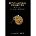 The Chameleon Chronicles: Book One: The Missing Lieutenant - Hardcover