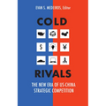 Cold Rivals: The New Era of US-China Strategic Competition - Hardcover