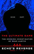 Echo's Revenge: The Ultimate Game: Book 1 The Ongoing Investigation of Sean Austin - Paperback