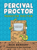 Percival Proctor Monster Doctor: A Funny Rhyming Children's Picture Book About Accepting Differences, Overcoming Fears and Promoting Empathy - Hardcover