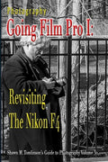 Photography: Going Film Pro I: Revisiting the Nikon F4 - Paperback