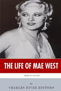 American Legends: The Life of Mae West - Paperback