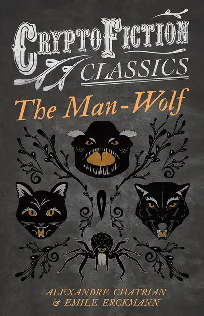 The Man-Wolf (Cryptofiction Classics - Weird Tales of Strange Creatures) - Paperback