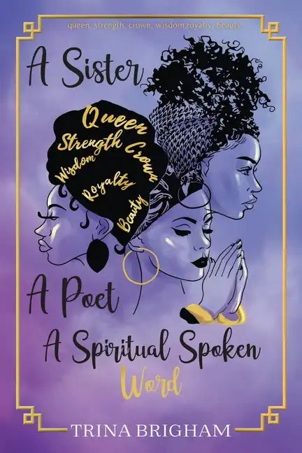 A Sister, A Poet, A Spiritual Spoken Words - Paperback