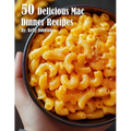 50 Delicious Mac Dinner Recipes - Paperback