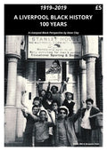 A Liverpool Black History 1919-2019: A Liverpool Black Perspective - Paperback