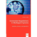 Automated Negotiations in Multiagent Systems - Paperback