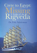 Crete to Egypt: Missing Links of the Rigveda - Hardcover