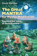 The Great Mantra for Mystic Meditation: Opening the Lotus of Good Fortune - Paperback