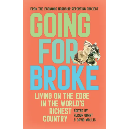 Going for Broke: Living on the Edge in the World's Richest Country - Paperback