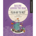 Sailing Across the Seas: Fujian and the West - Hardcover