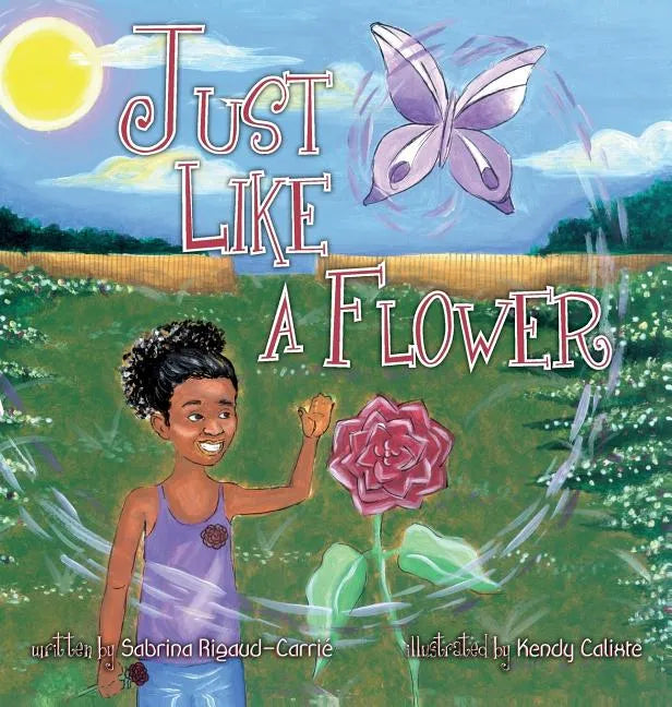 Just Like a Flower - Hardcover
